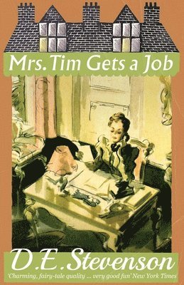D. E. Stevenson - Mrs. Tim Gets a Job, Häftad