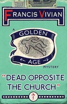 Dead Opposite the Church