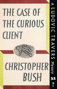 bokomslag The Case of the Curious Client: A Ludovic Travers Mystery