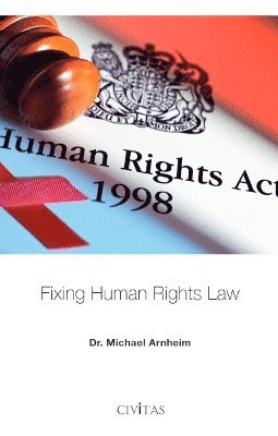 Fixing Human Rights Law