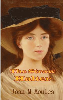 The Straw Halter 1