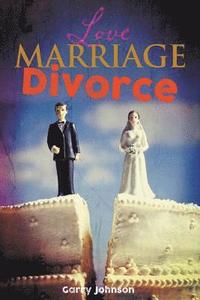 bokomslag Love Marriage Divorce