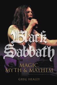 bokomslag Black Sabbath: Magic, Myth and Mayhem