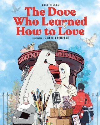 bokomslag Dove Who Learned How to Love