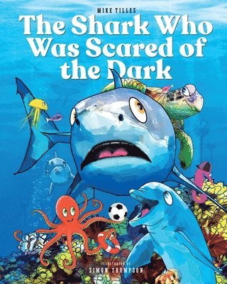 bokomslag Shark Who Was Scared of the Dark