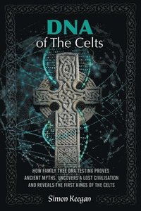bokomslag DNA of the Celts