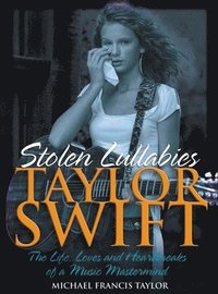 bokomslag Taylor Swift - Stolen Lullabies