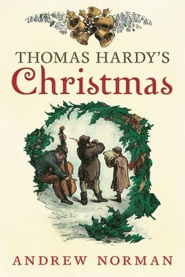 Andrew Norman - Thomas Hardy's Christmas, Häftad