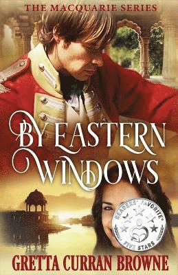 Gretta Curran Browne - By Eastern Windows, Häftad