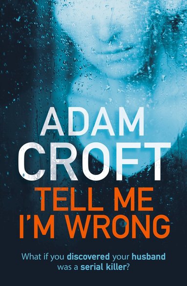 Adam Croft - Tell Me I'm Wrong, Häftad