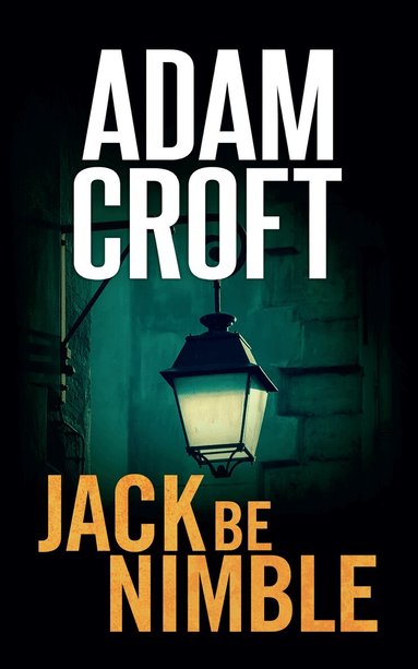 Adam Croft - Jack Be Nimble, Häftad