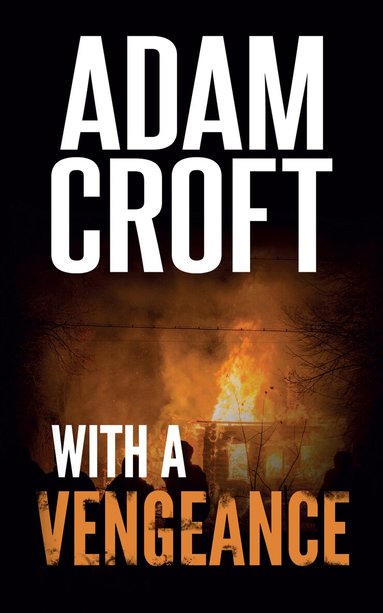 Adam Croft - With A Vengeance, Häftad