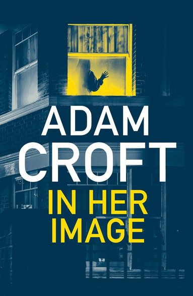 Adam Croft - In Her Image, Häftad