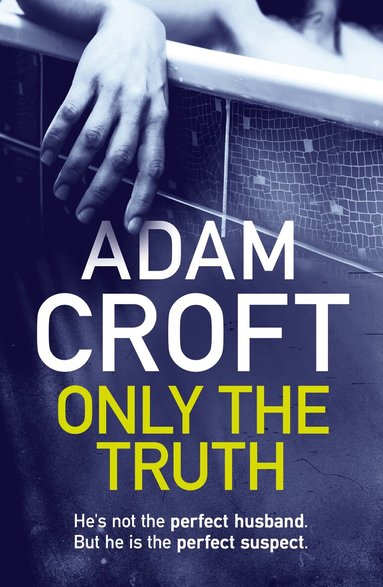 Adam Croft - Only The Truth, Häftad