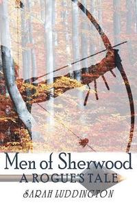 bokomslag Men of Sherwood: A Rogue's Tale