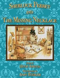 bokomslag Sherlock Ferret and the Missing Necklace