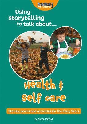 bokomslag Using Storytelling To Talk About...Health & Self Care