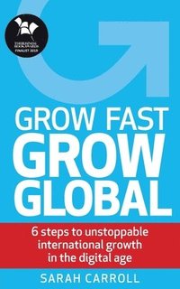 bokomslag Grow Fast, Grow Global