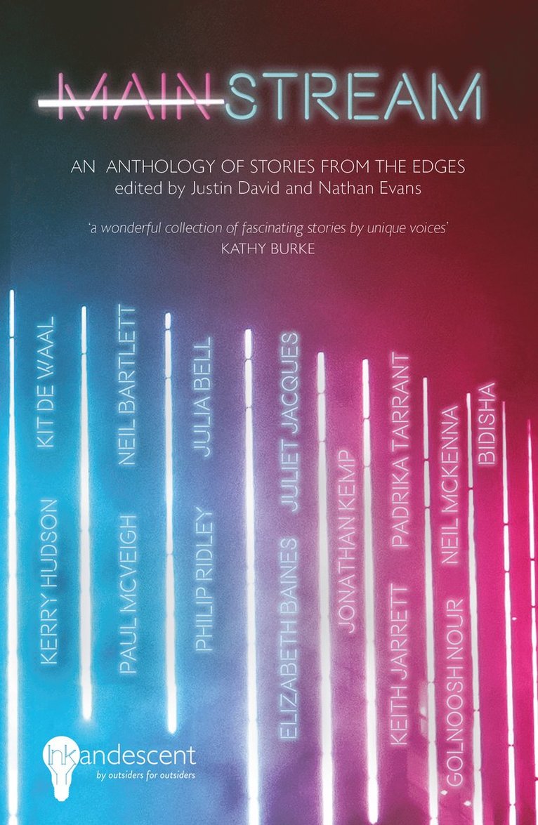 Kit de Waal, Paul McVeigh, Neil Bartlett, Philip Ridley, Elizabeth Baines, Juliet Jacques, Julia Bell, Neil McKenna, Kit De Waal, Justin David, Nathan Evans - MAINSTREAM, Häftad