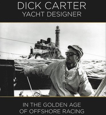 bokomslag Dick Carter: Yacht Designer