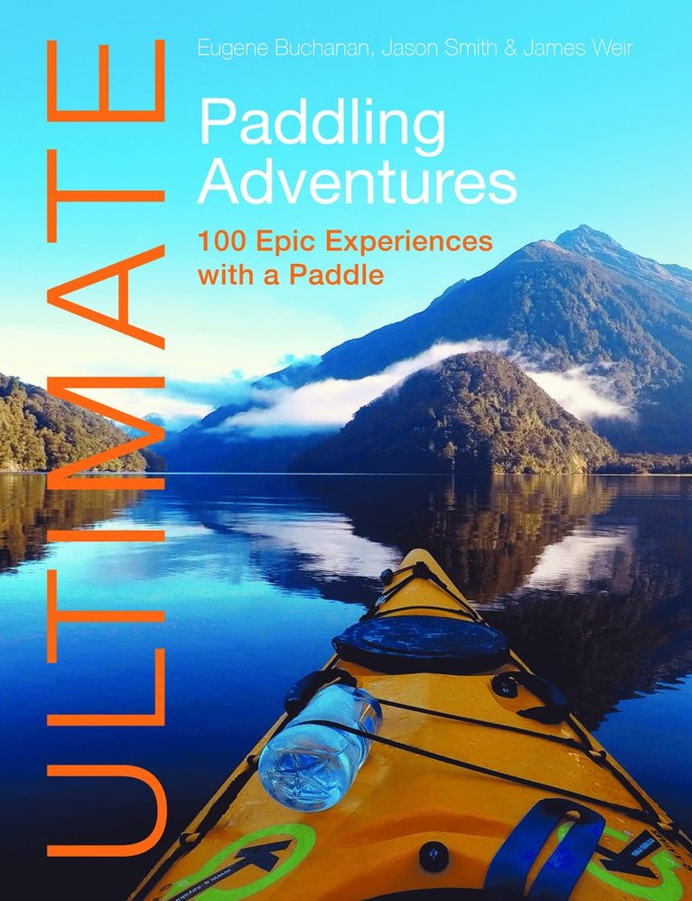 Ultimate Paddling Adventures 1