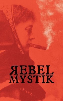 Rebel Mystik 1