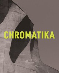 bokomslag The Chromatika / Die Chromatika