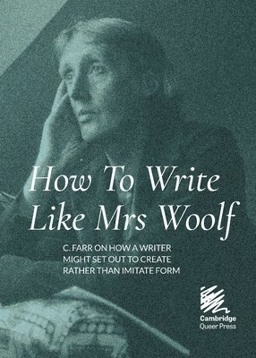 bokomslag How To Write Like Mrs Woolf