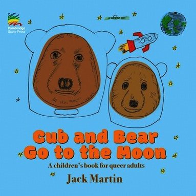 Jack Martin - Cub and Bear Go to the Moon, Häftad
