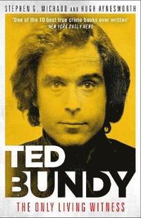 bokomslag Ted Bundy: The Only Living Witness