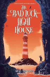 bokomslag The Bad Luck Lighthouse
