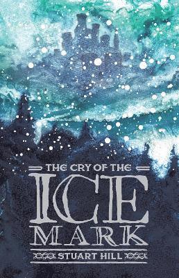 The Cry of the Icemark (2019 reissue) 1