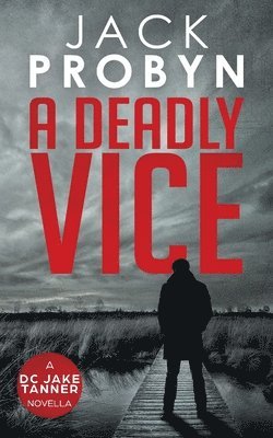 A Deadly Vice 1