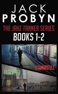 bokomslag The Jake Tanner Terror Thriller Series Omnibus Edition 1