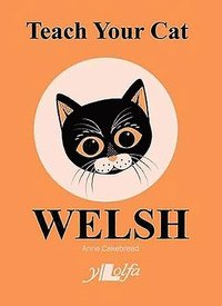 bokomslag Teach Your Cat Welsh