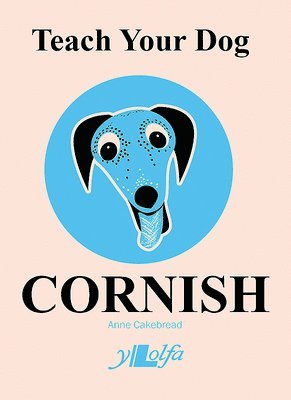 bokomslag Teach Your Dog Cornish