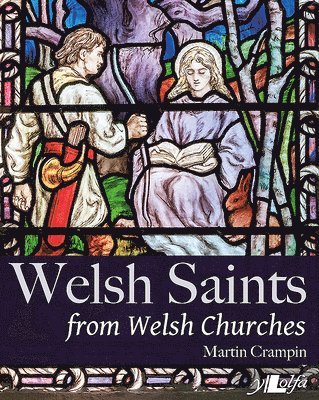 Welsh Saints from Welsh Churches 1