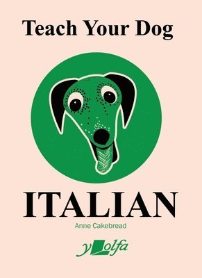 bokomslag Teach Your Dog Italian