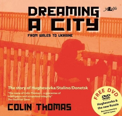 Dreaming a City - From Wales to Ukraine 1