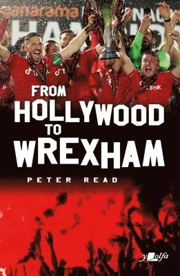 Peter Read - From Hollywood to Wrexham, Häftad