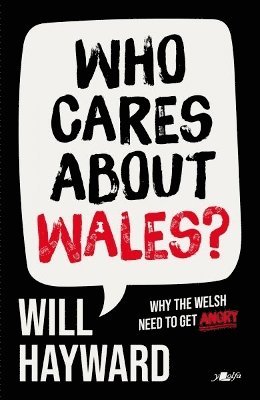 Will Hayward - Who Cares About Wales?, Häftad