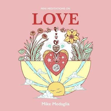 bokomslag Mini Meditations on Love