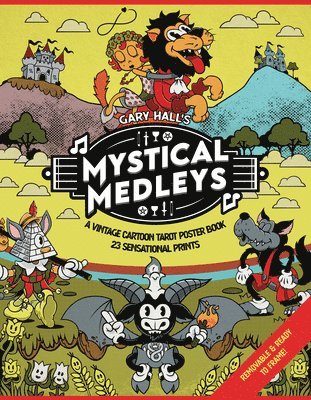 Gary Hall - Mystical Medleys: A Vintage Cartoon Tarot Poster Book, Häftad