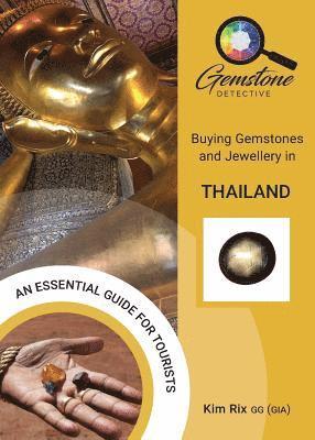 bokomslag Gemstone Detective: Buying Gemstones and Jewellery in Thailand
