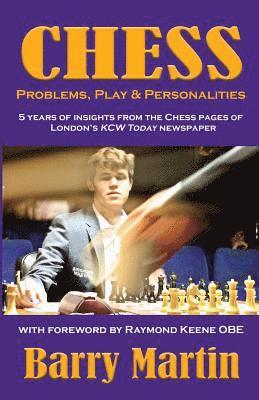 bokomslag Chess: Problems, Play & Personalities