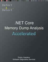 bokomslag Accelerated .NET Core Memory Dump Analysis