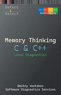 bokomslag Memory Thinking for C & C++ Linux Diagnostics