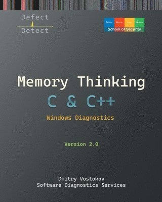 bokomslag Memory Thinking for C & C++ Windows Diagnostics: Slides with Descriptions and Source Code Illustrations, Second Edition