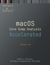 bokomslag Accelerated macOS Core Dump Analysis, Third Edition