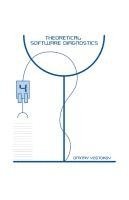 bokomslag Theoretical Software Diagnostics: Collected Articles, Fourth Edition
